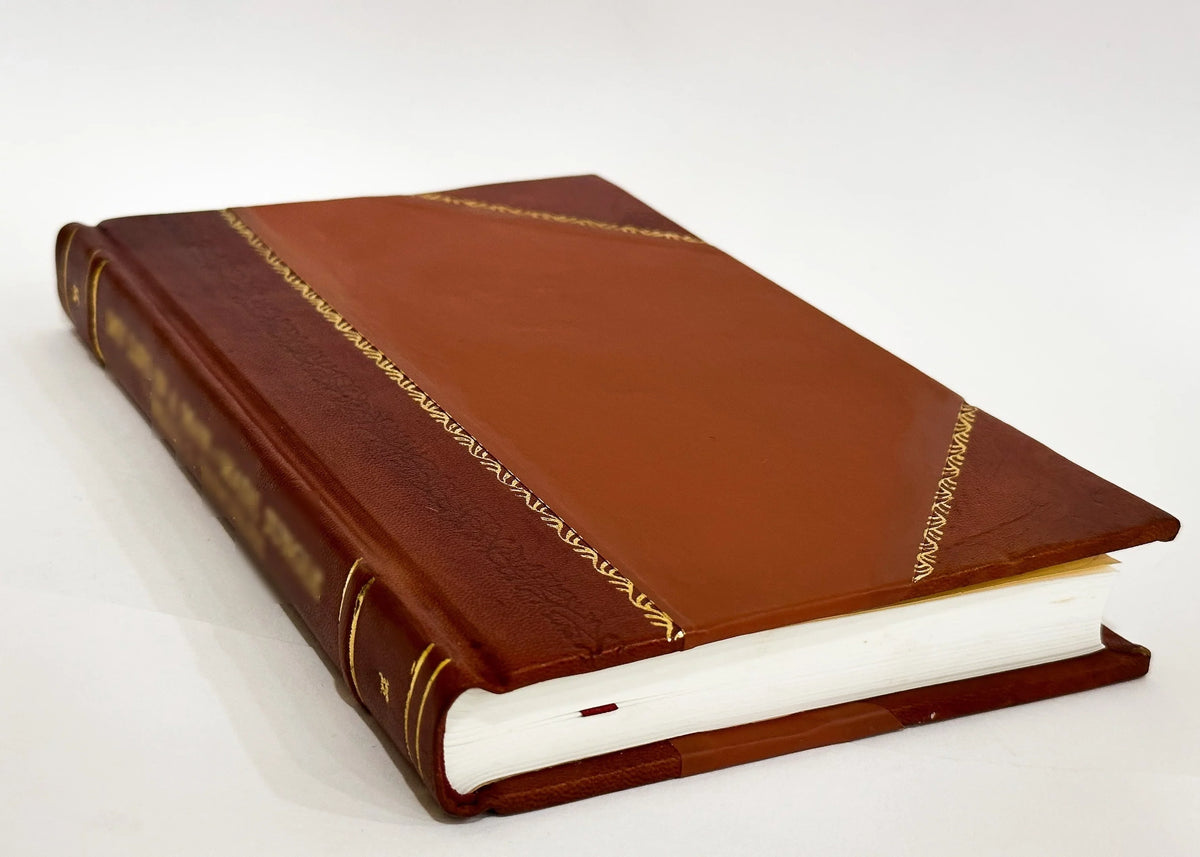 Beliefs of the Unbelievers: And Other Discourses / Octavius Brooks Frothingham (1876) (1876) [Leather Bound]